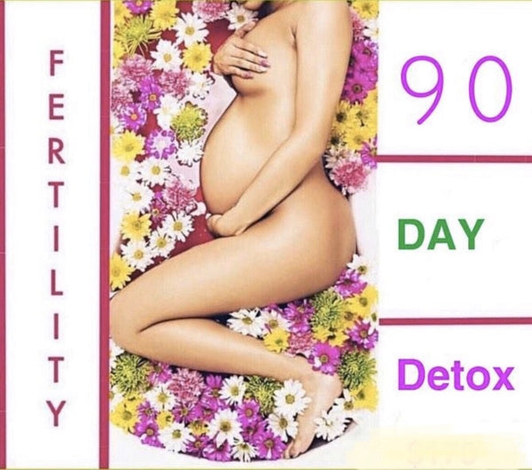 180 DAY FERTILITY (6 month detox )